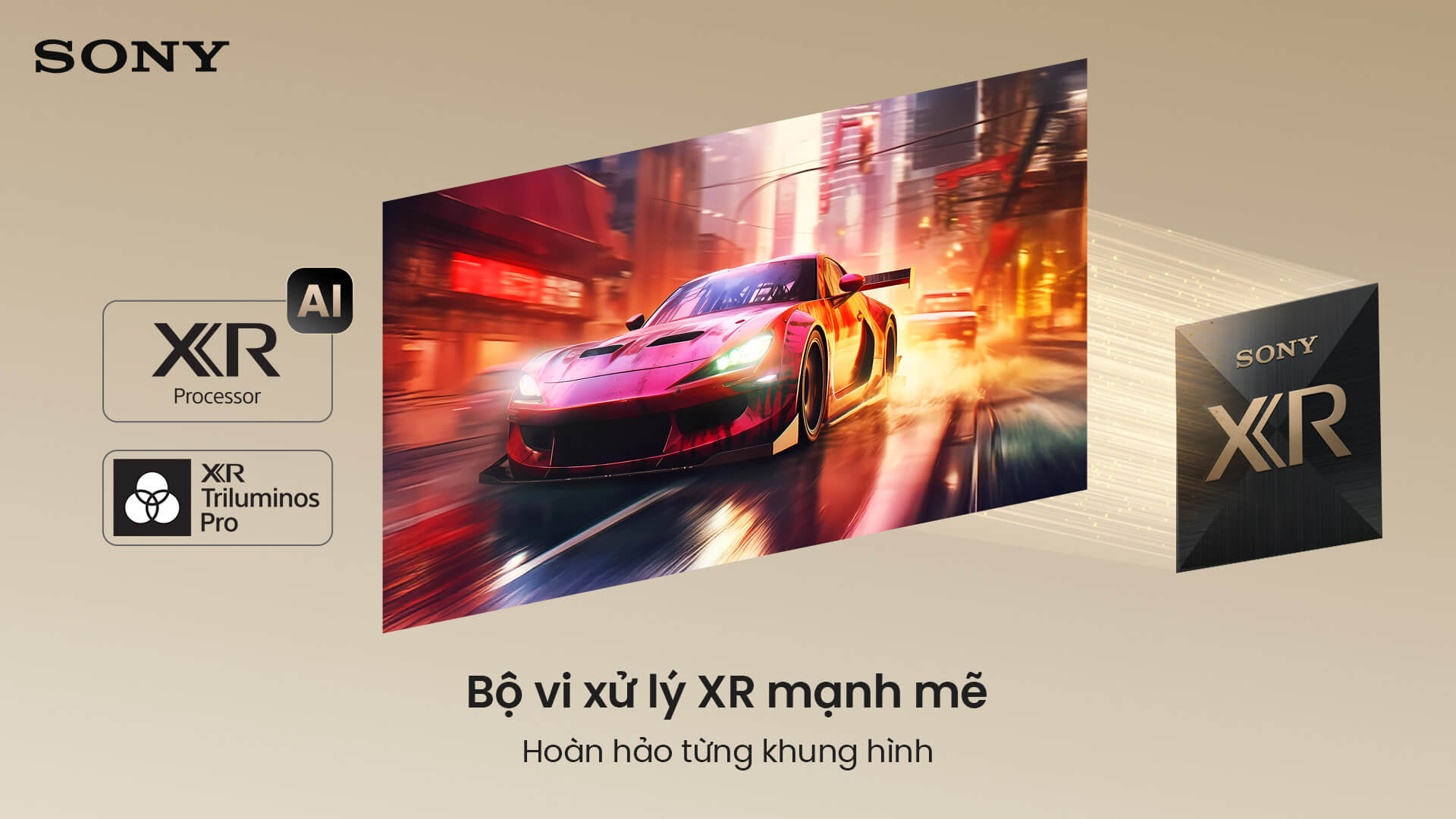 Màu sắc phong phú. Độ sáng rực rỡ.